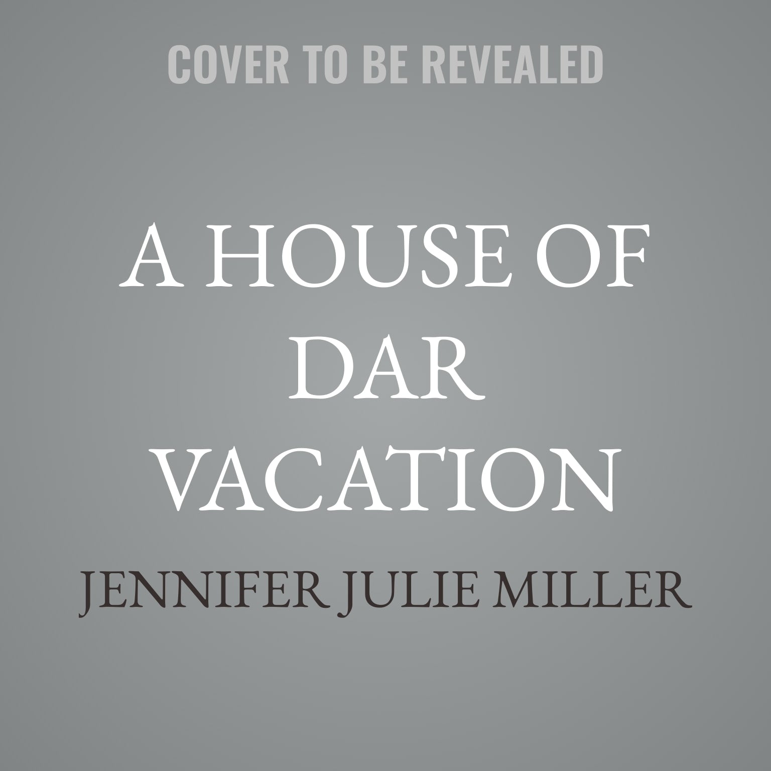 A House of DaR Vacation