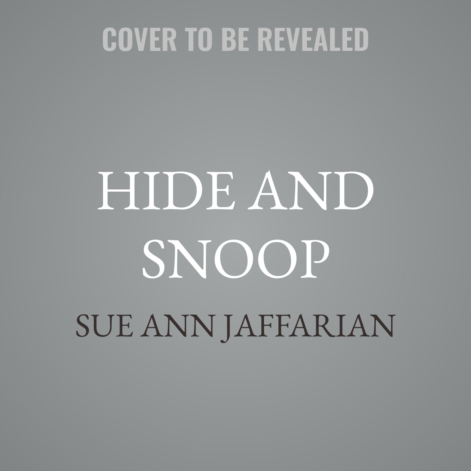 Hide and Snoop
