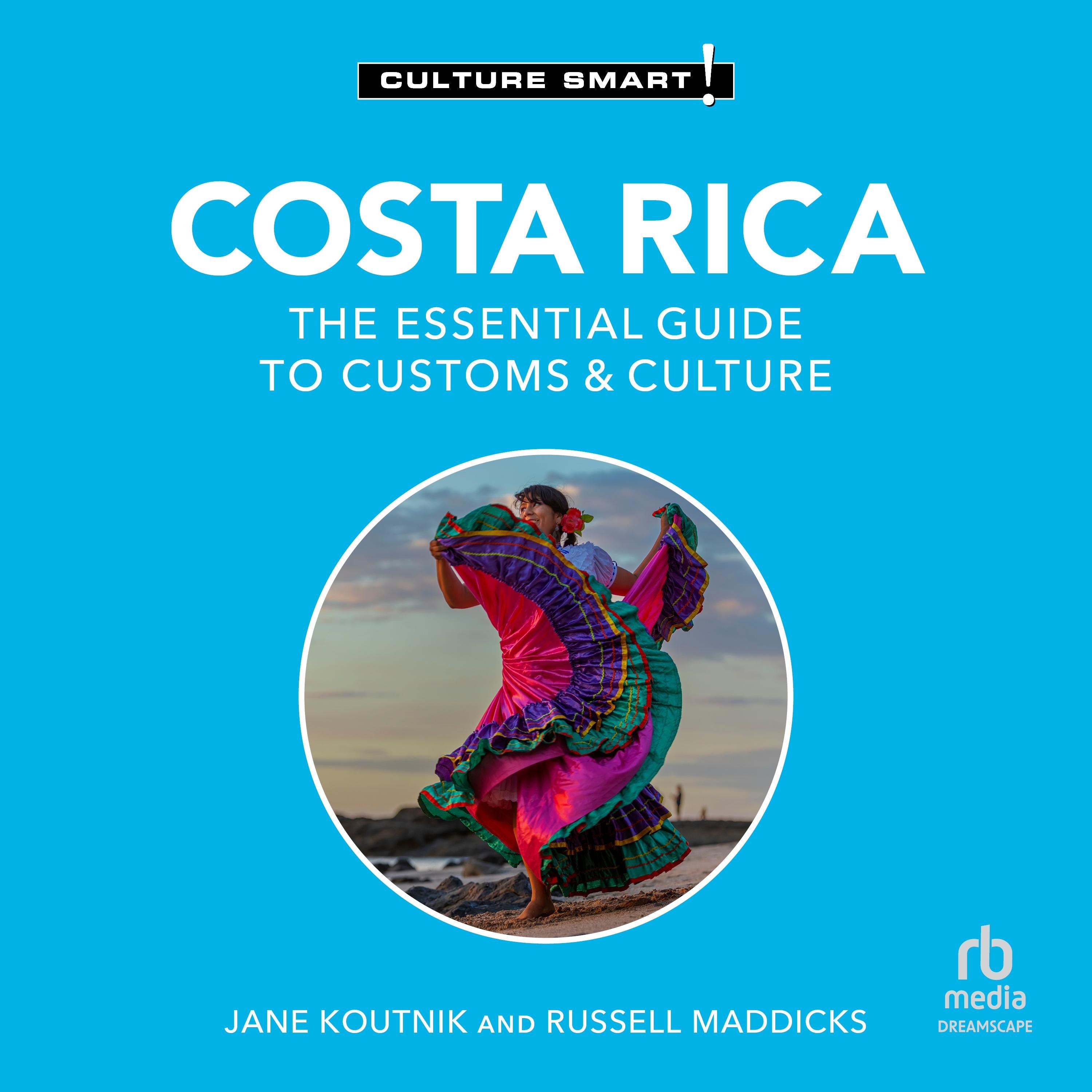 Costa Rica - Culture Smart!