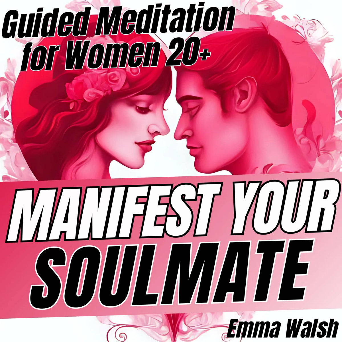 Manifest Your Soulmate