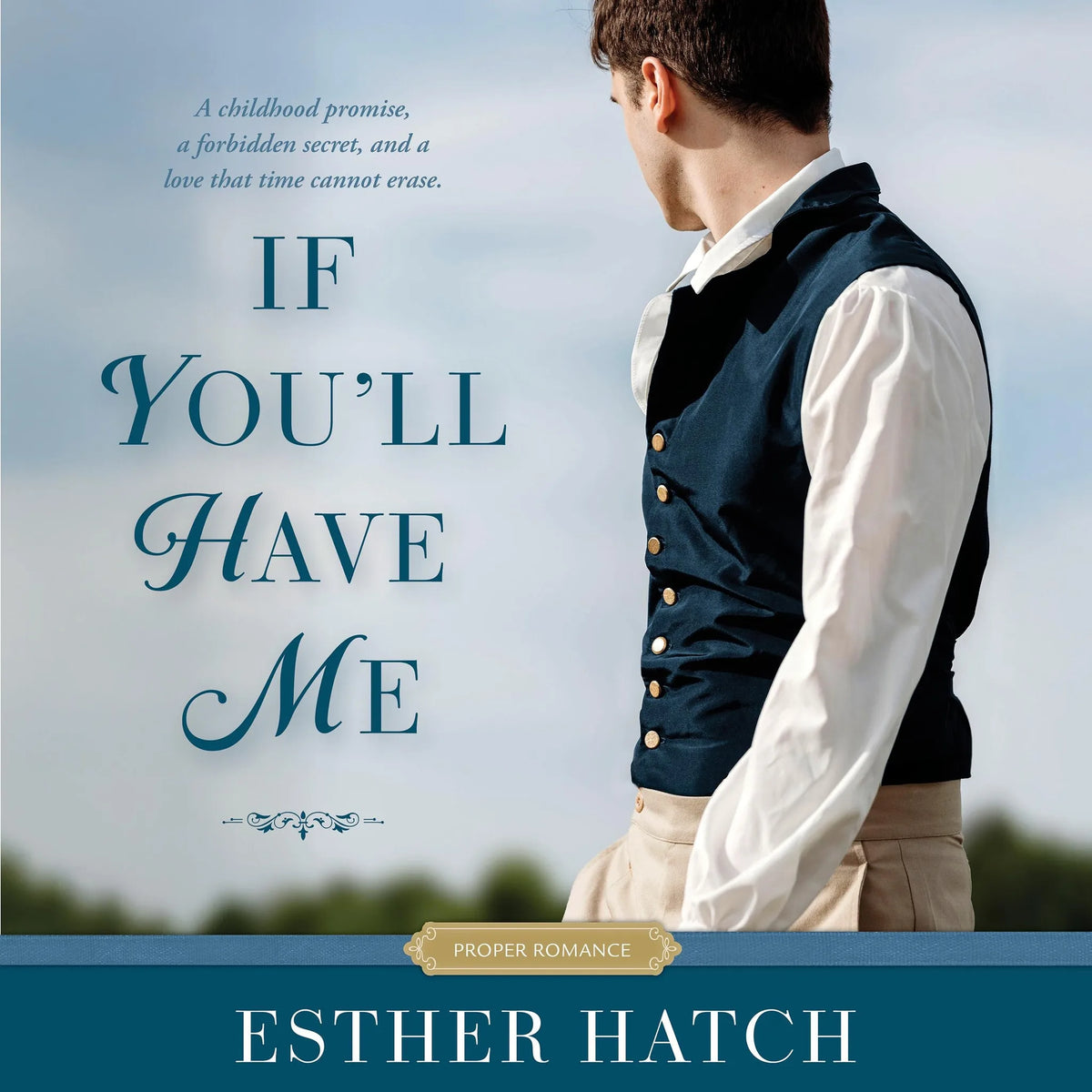 If You'll Have Me