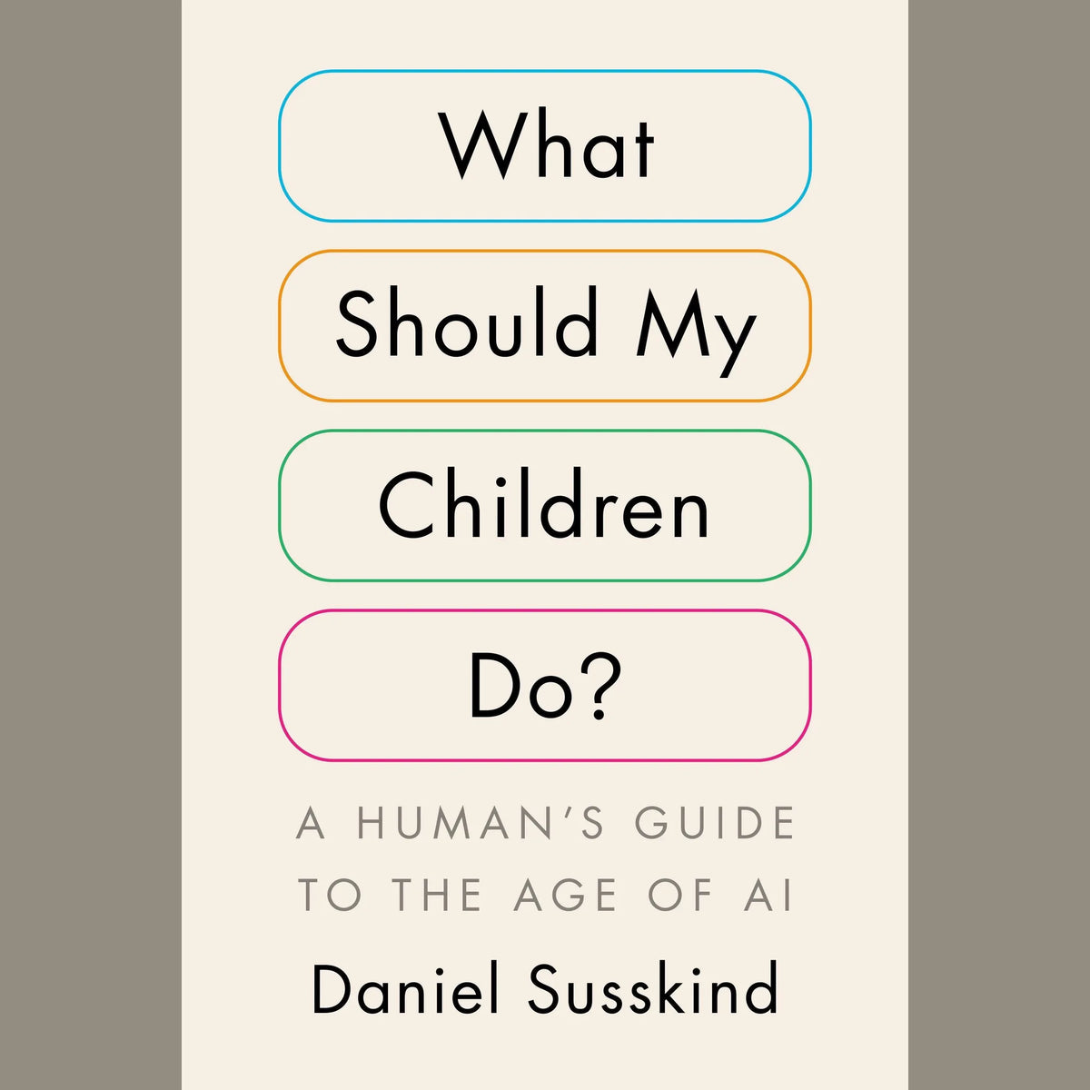 What Should My Children Do?