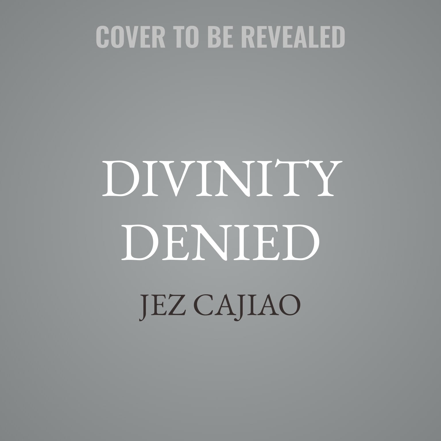 Divinity Denied