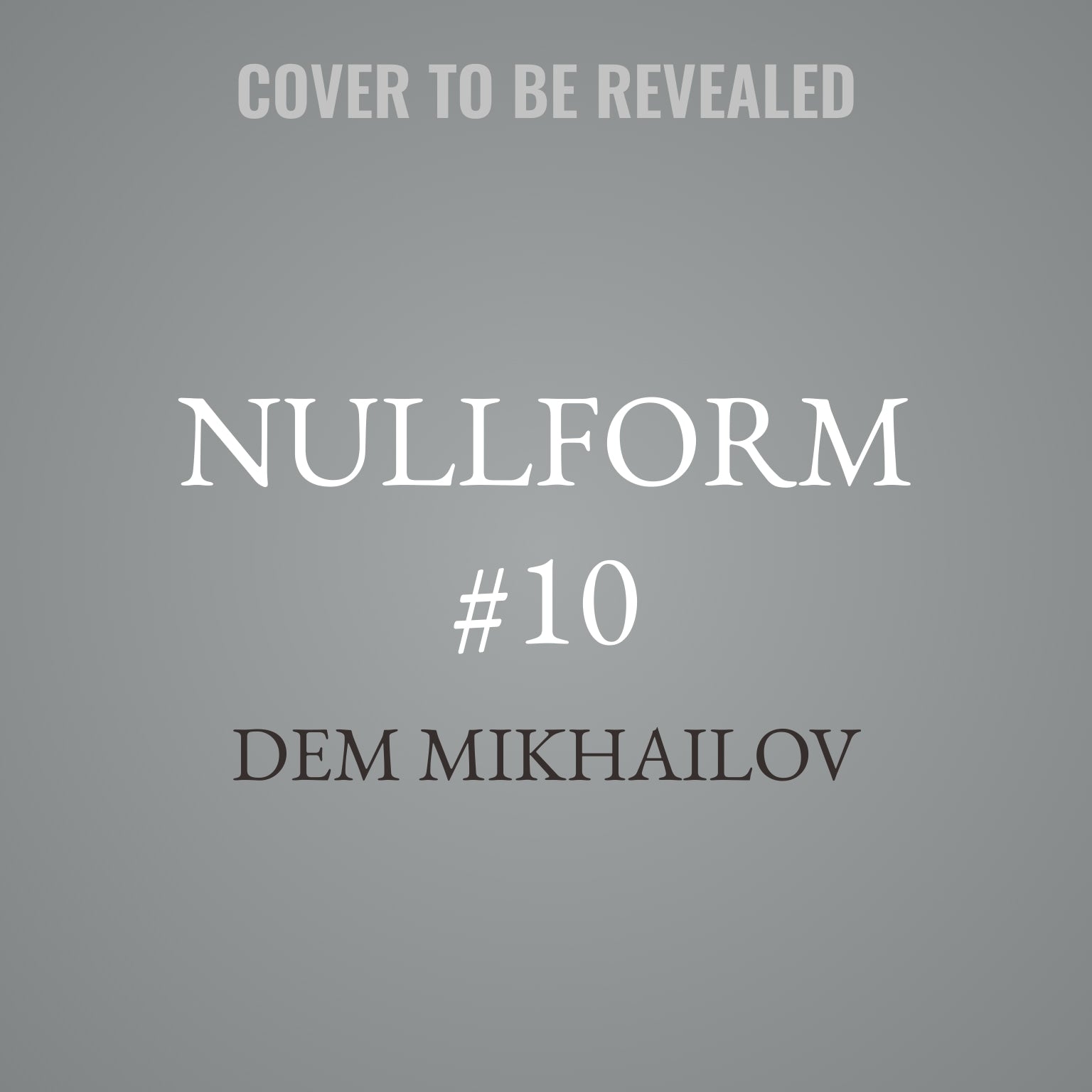 Nullform #10