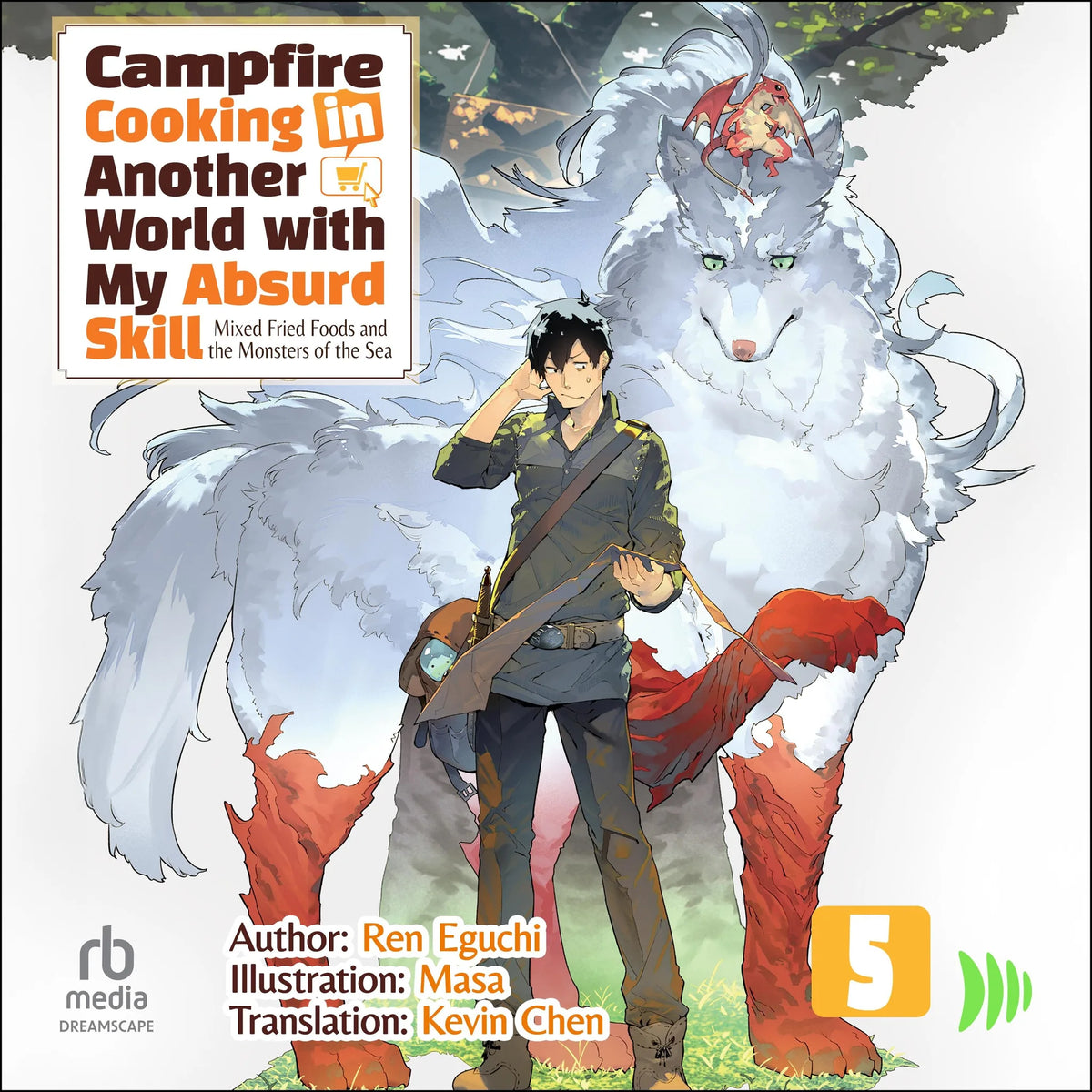 Campfire Cooking in Another World with My Absurd Skill: Volume 5