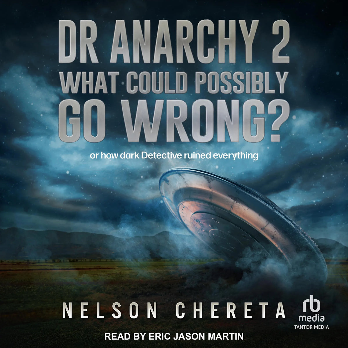 Dr anarchy 2 What Could Possibly Go Wrong?