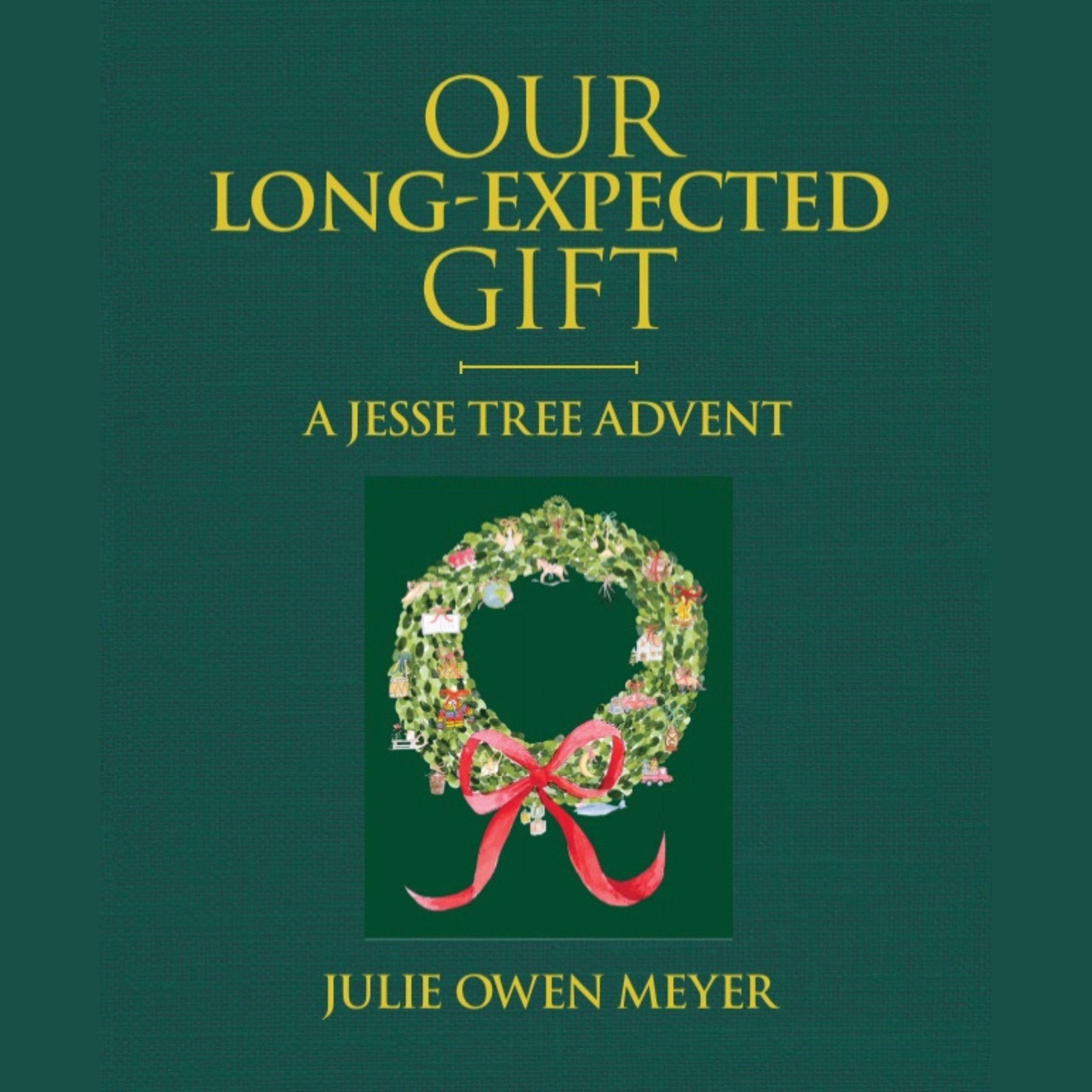 Our Long-Expected Gift