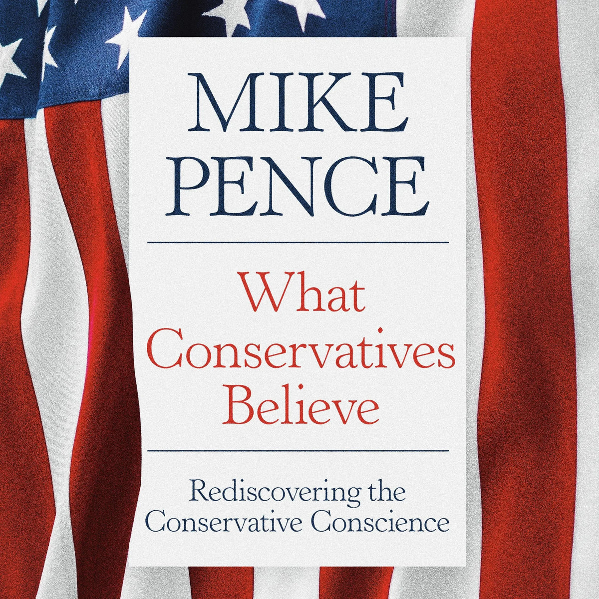 What Conservatives Believe