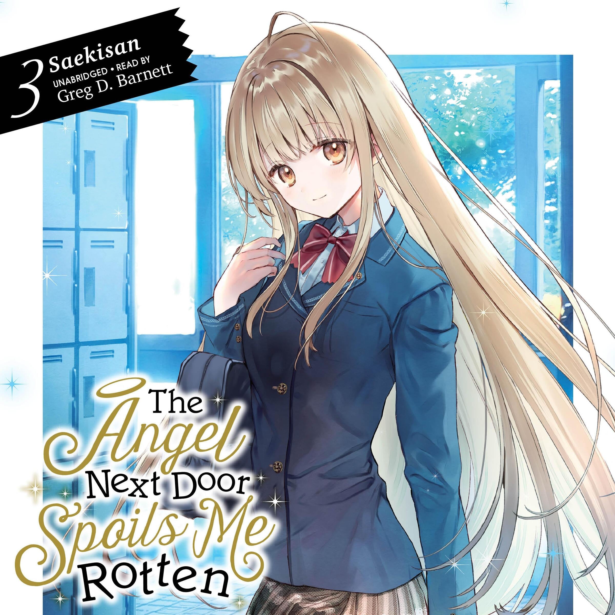 The Angel Next Door Spoils Me Rotten, Vol. 3