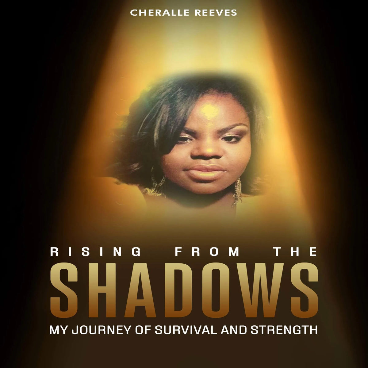 Rising from the Shadows