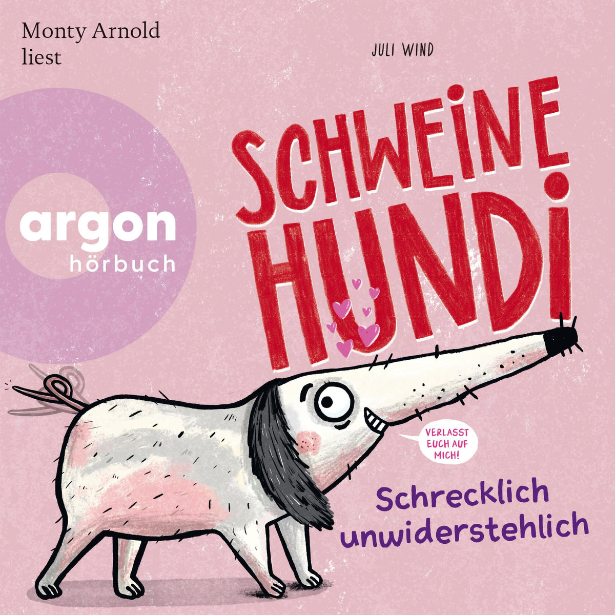 Schweinehundi - Schrecklich unwiderstehlich - Schweinehundi - Schrecklich unwiderstehlich, Band 1 (Ungekürzte Lesung)