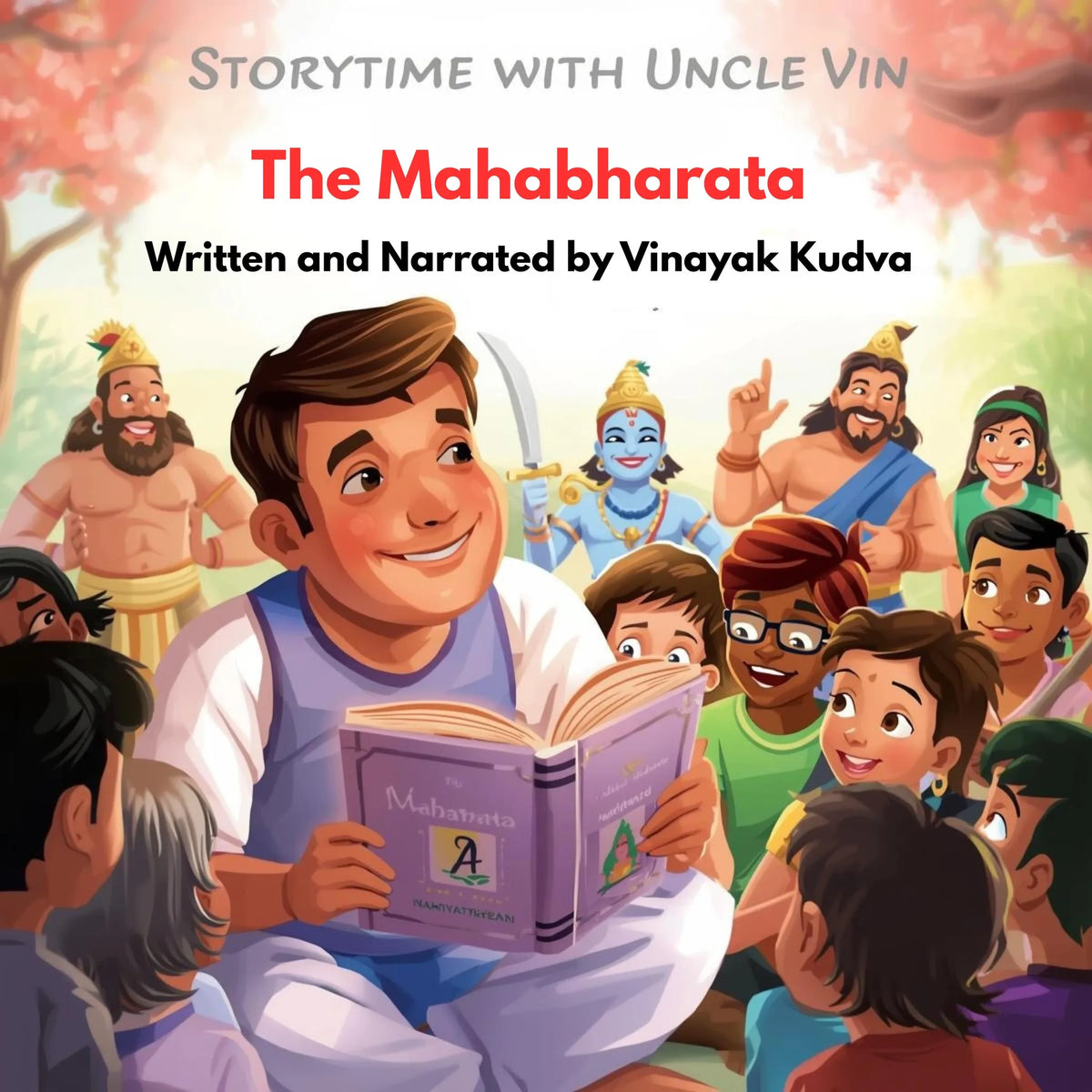 Storytime with Uncle Vin - The Mahabharata