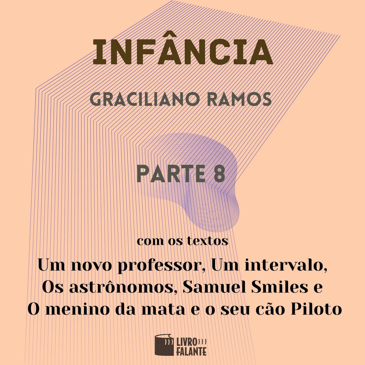 Infância - parte 8 (Completo)