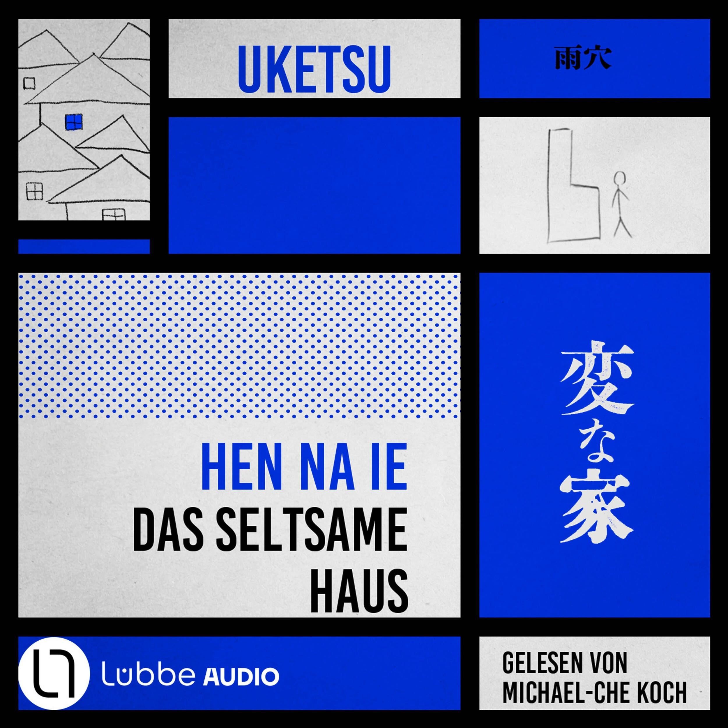 HEN NA IE - Das seltsame Haus (Ungekürzt)
