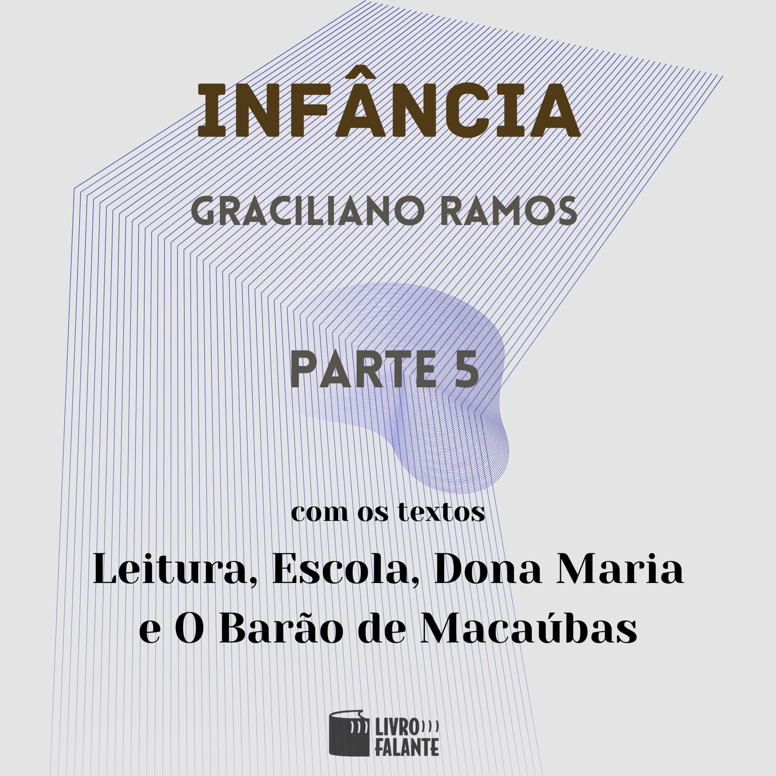 Infância - parte 5 (Completo)