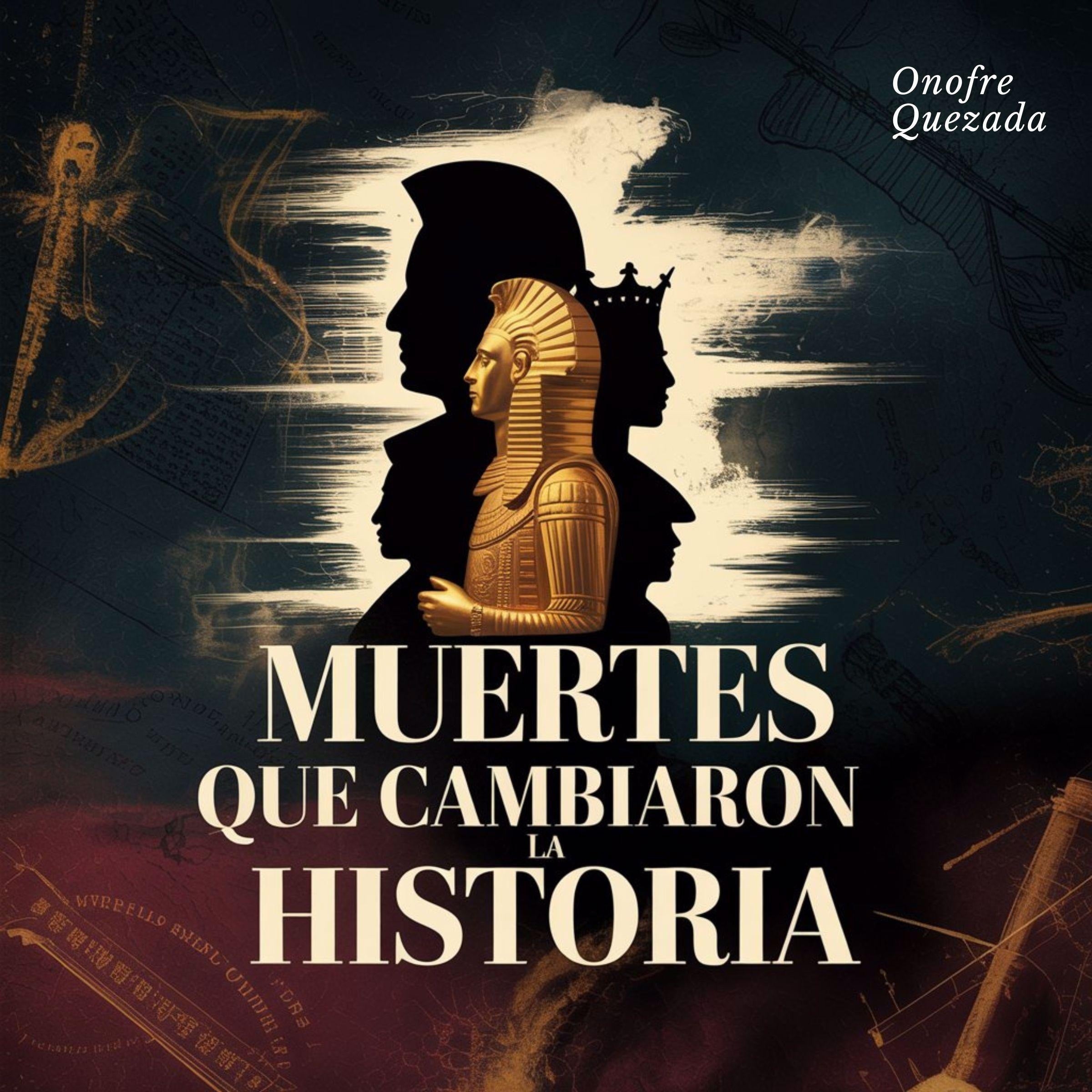 Muertes Que Cambiaron  La Historia