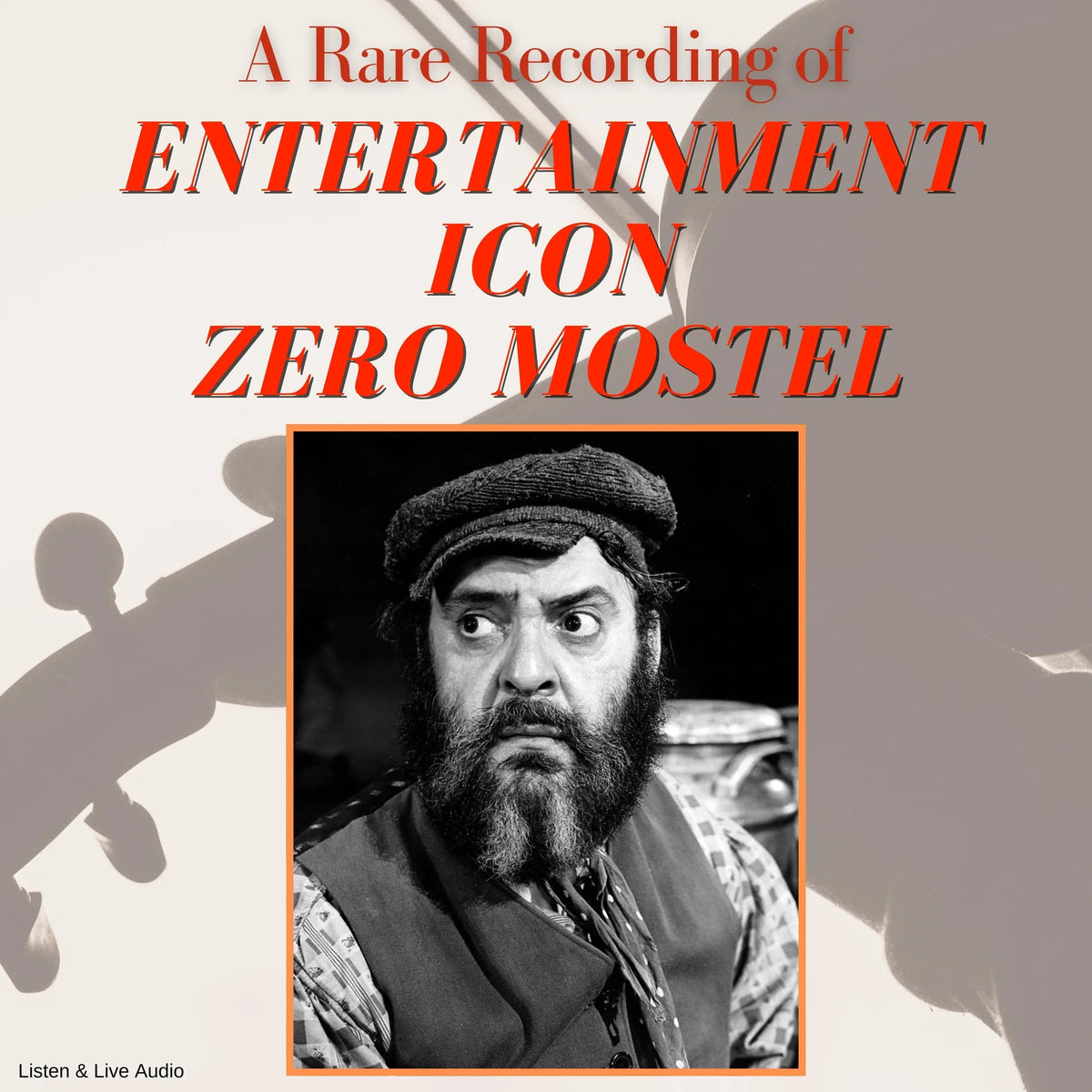 A Rare Recording of Entertainment Icon Zero Mostel