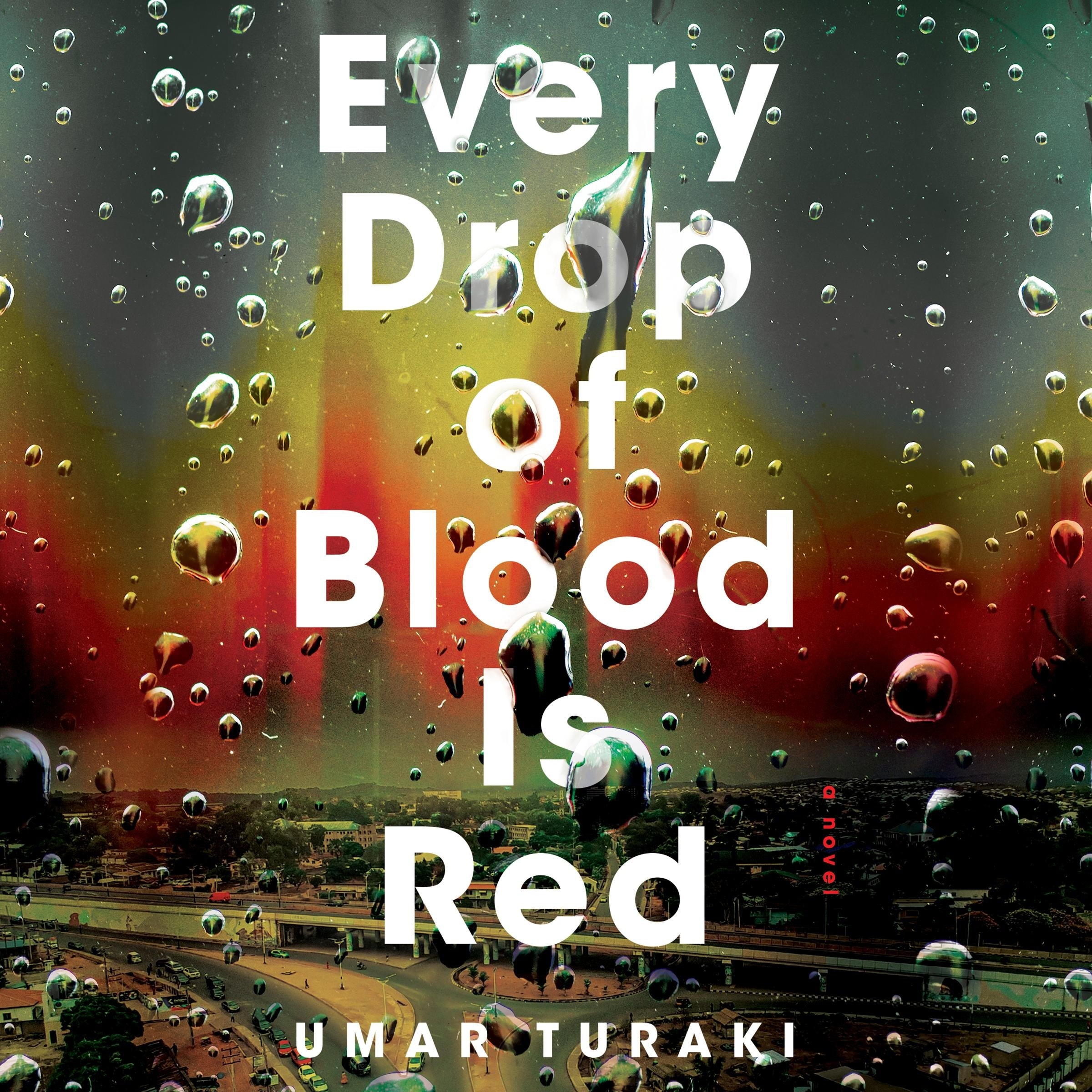 Every Drop of Blood Is Red