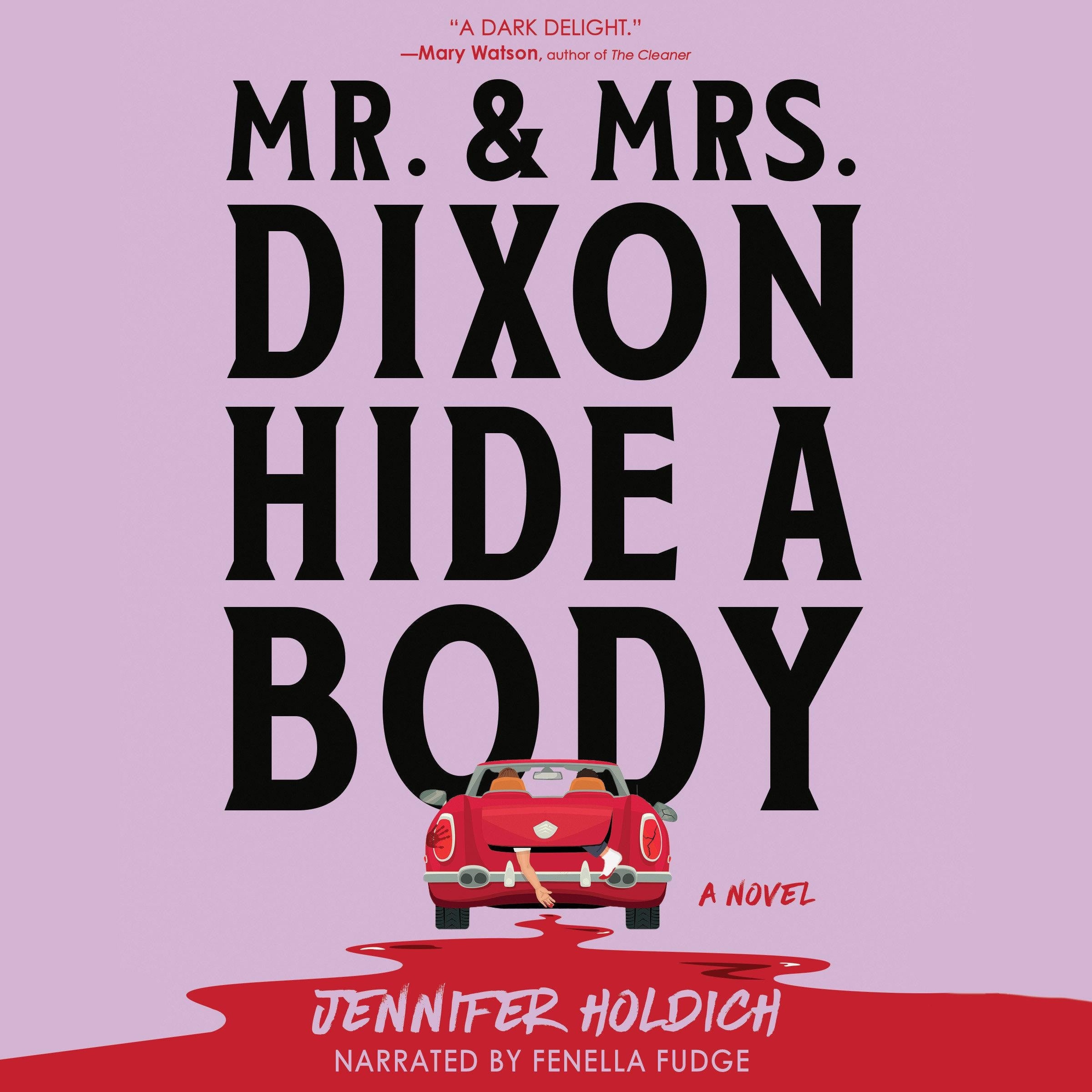 Mr. and Mrs. Dixon Hide a Body