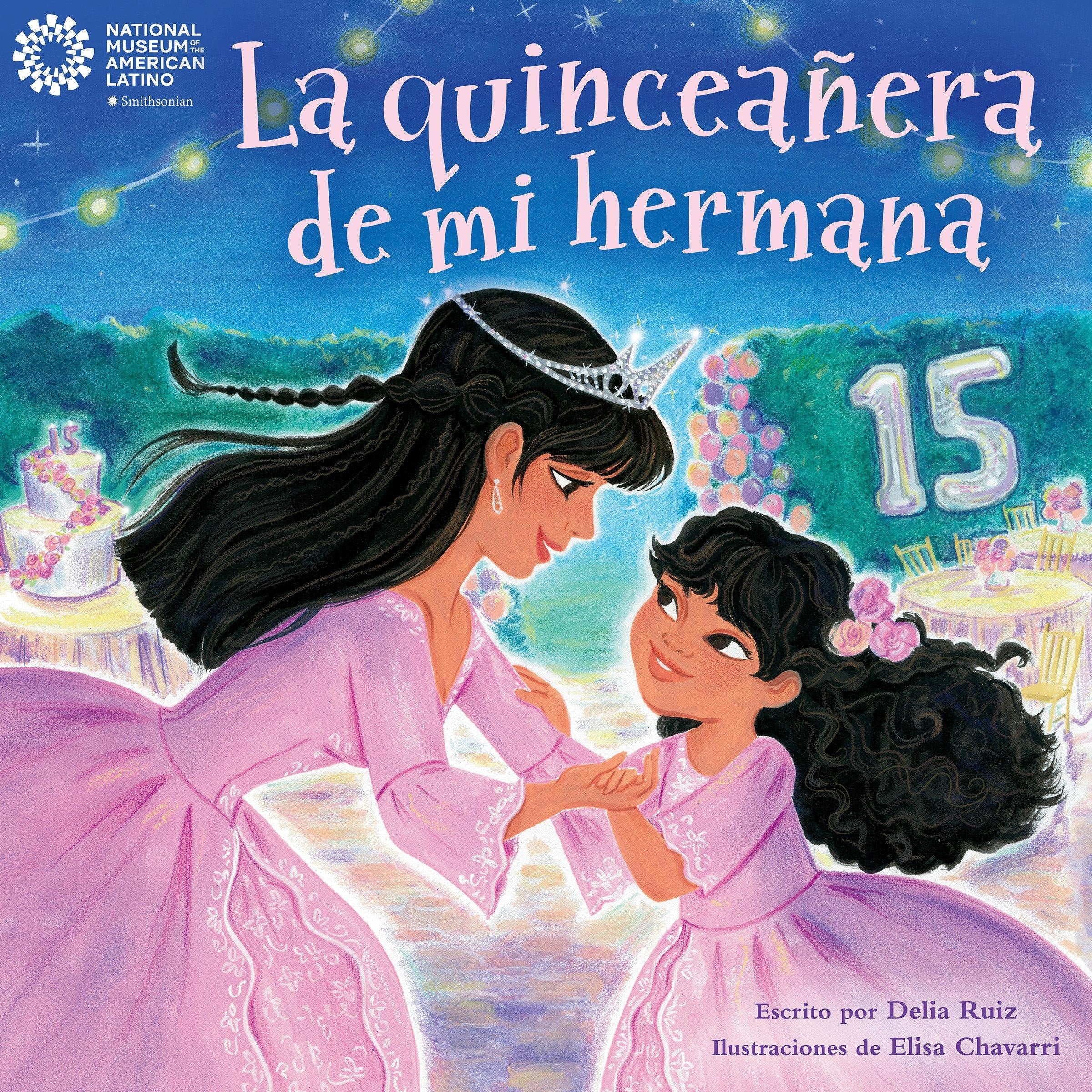 La quinceañera de mi hermana (My Sister's Quinceañera Spanish Edition)