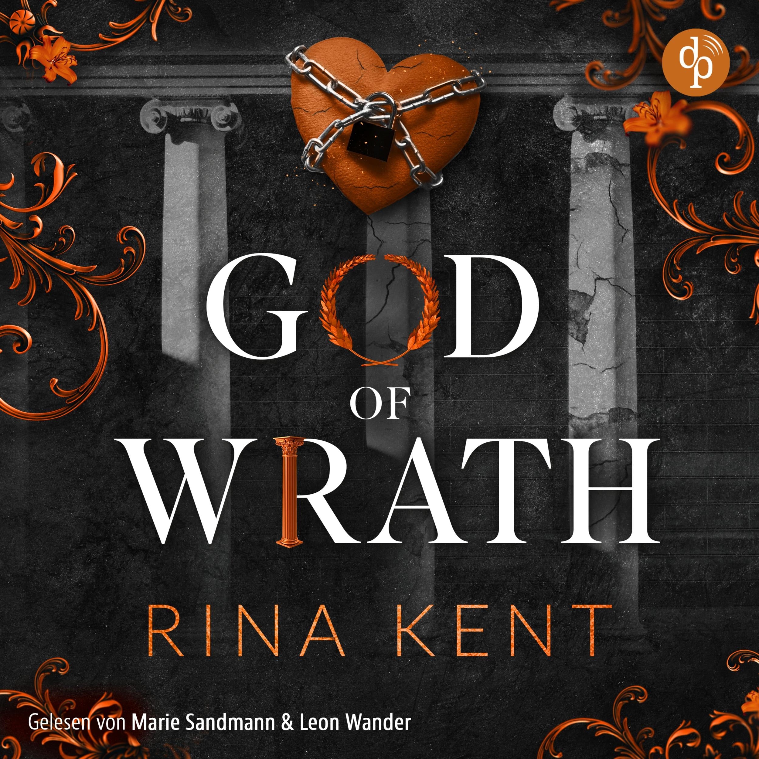 God of Wrath - Besessene Liebe - The King's U vs. Royal Elite University, Band 3 (Ungekürzt)