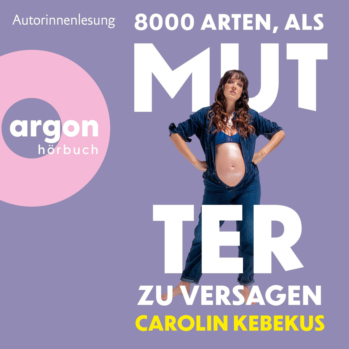 8000 Arten, als Mutter zu versagen (Ungekürzte Lesung)