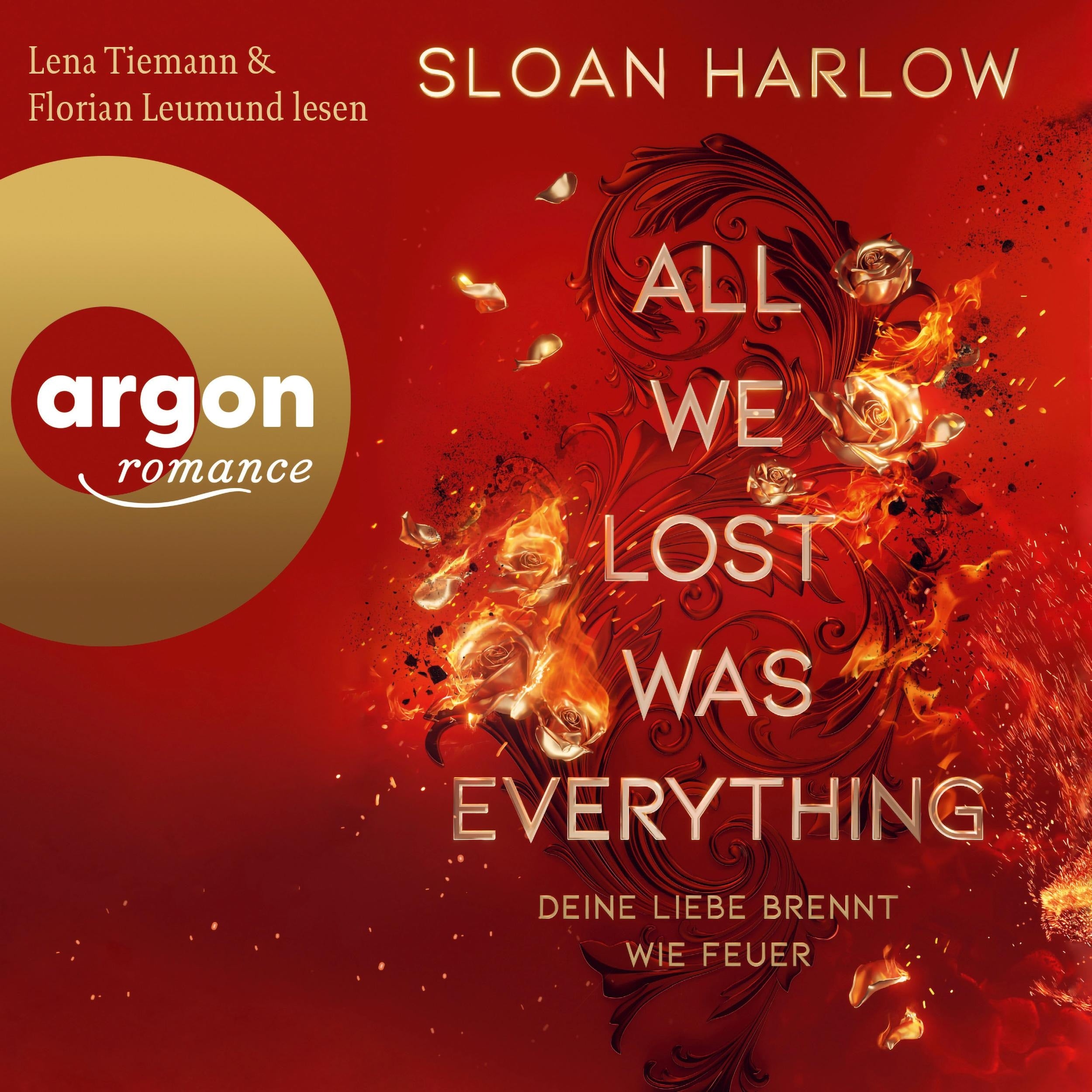 All We Lost Was Everything - Deine Liebe brennt wie Feuer (Ungekürzte Lesung)