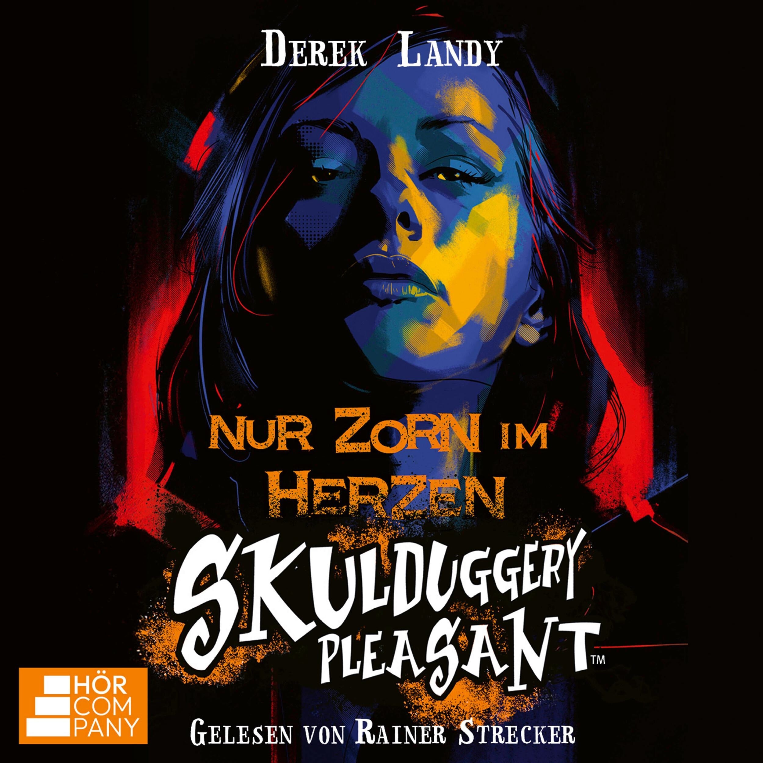 Nur Zorn im Herzen - Skulduggery Pleasant, Teil 17 (Ungekürzt)
