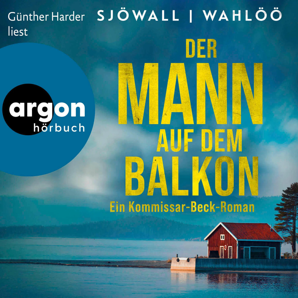 Der Mann auf dem Balkon: Ein Kommissar-Beck-Roman - Martin Beck ermittelt, Band 3 (Ungekürzte Lesung)