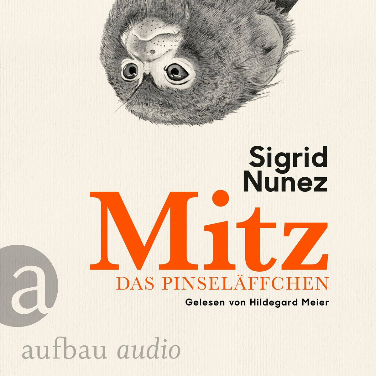 Mitz, das Pinseläffchen (Ungekürzt)