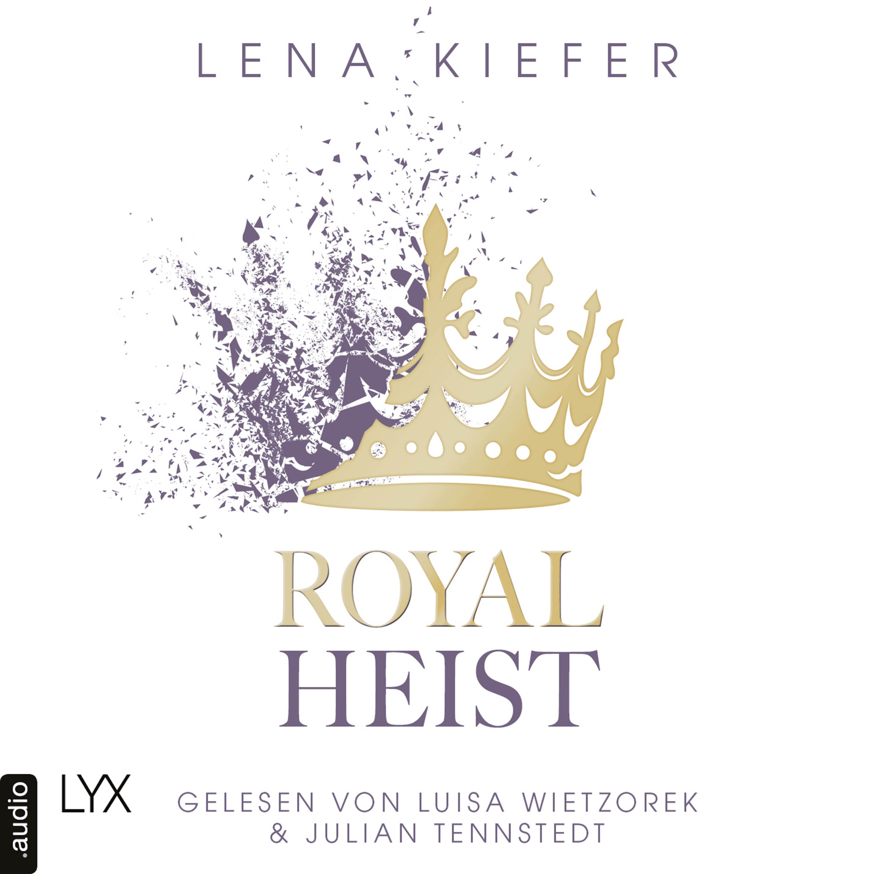 Royal Heist - Royal Heist, Teil 1