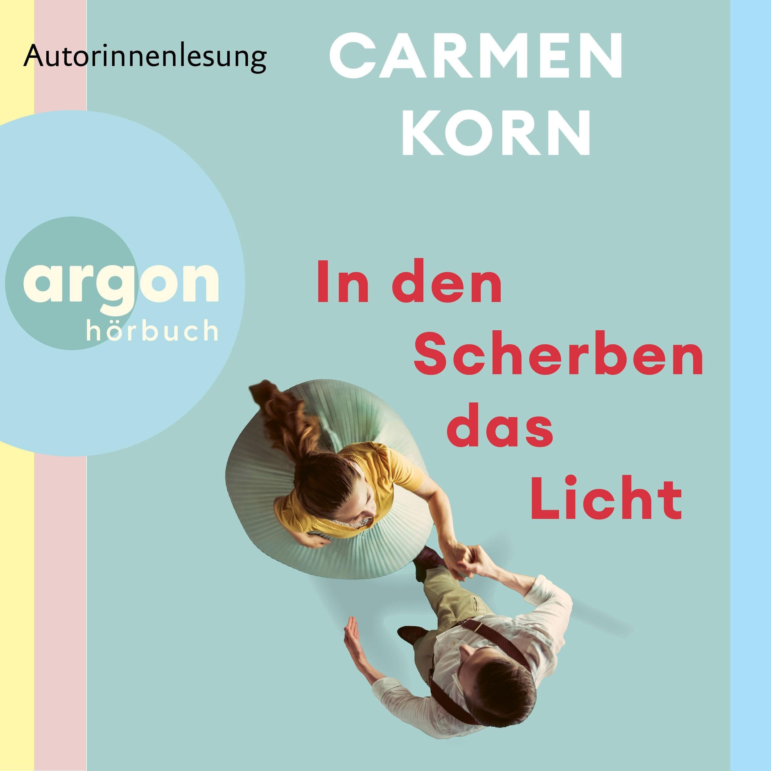 In den Scherben das Licht (Ungekürzte Lesung)