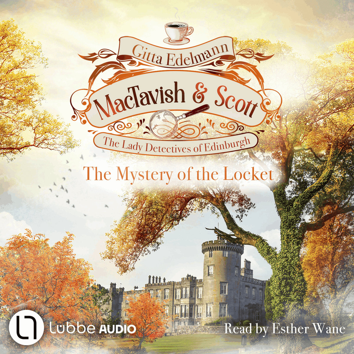 The Mystery of the Locket - MacTavish & Scott - The Lady Detectives of Edinburgh, Episode 4