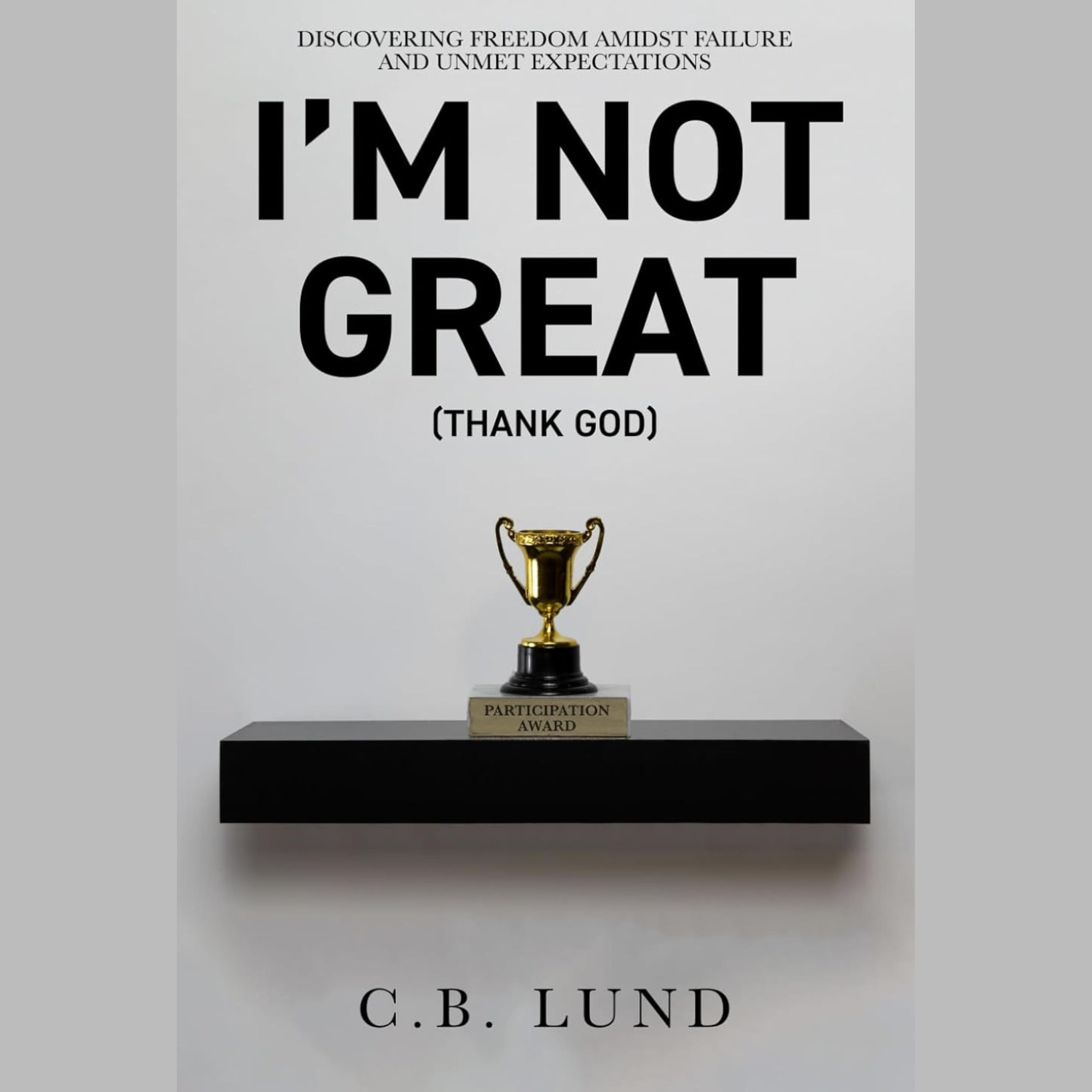 I'm Not Great