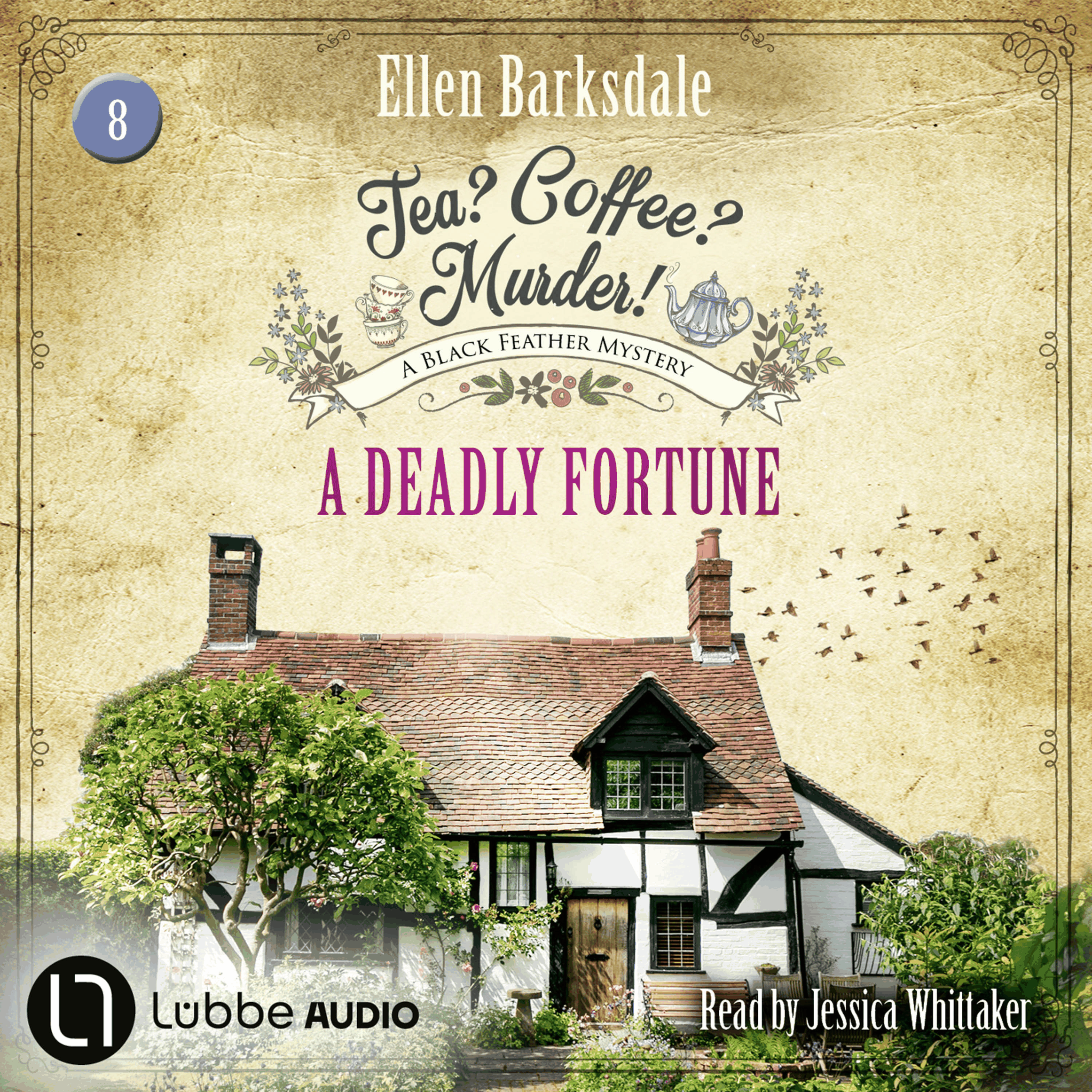 A Deadly Fortune - Tea? Coffee? Murder!, Episode 8