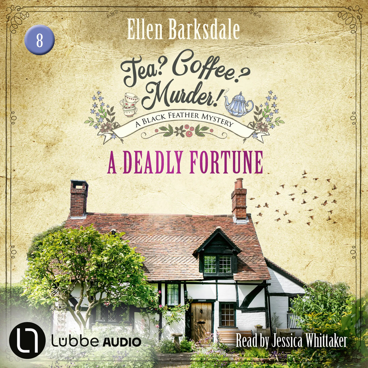 A Deadly Fortune - Tea? Coffee? Murder!, Episode 8
