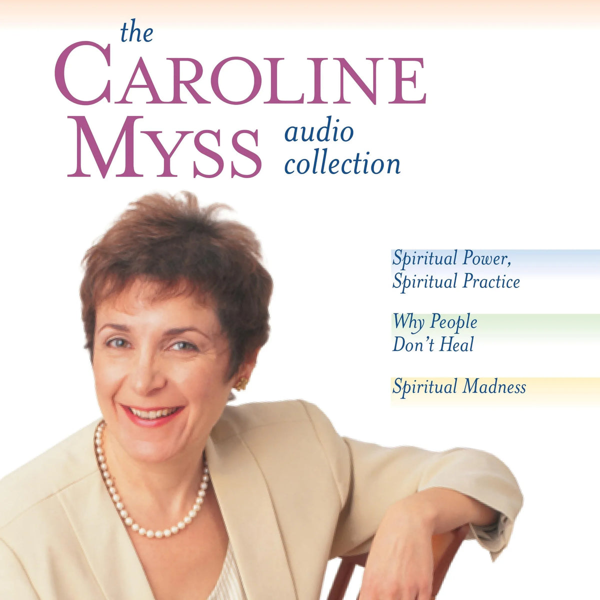 The Caroline Myss Audio Collection