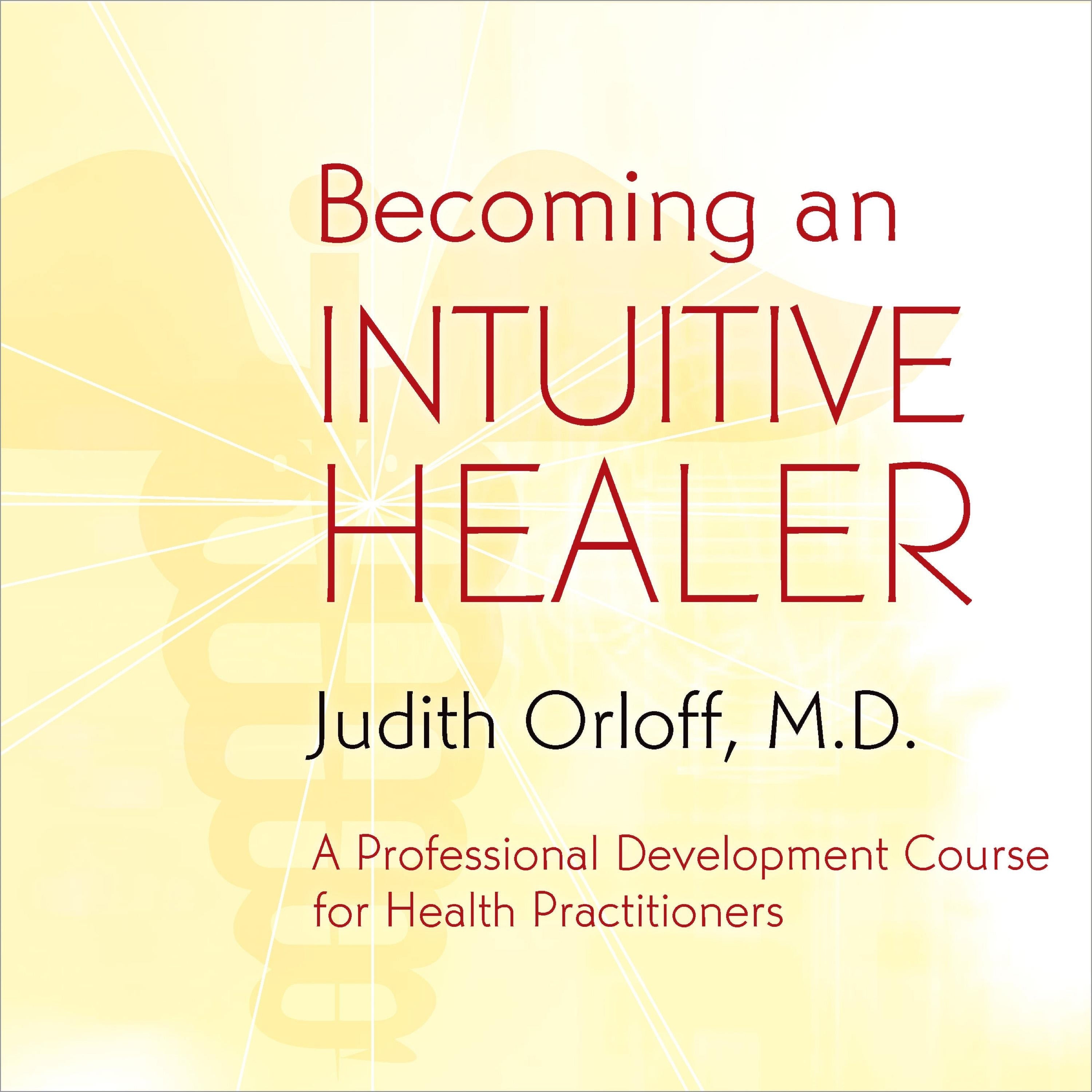 Becoming An Intuitive Healer