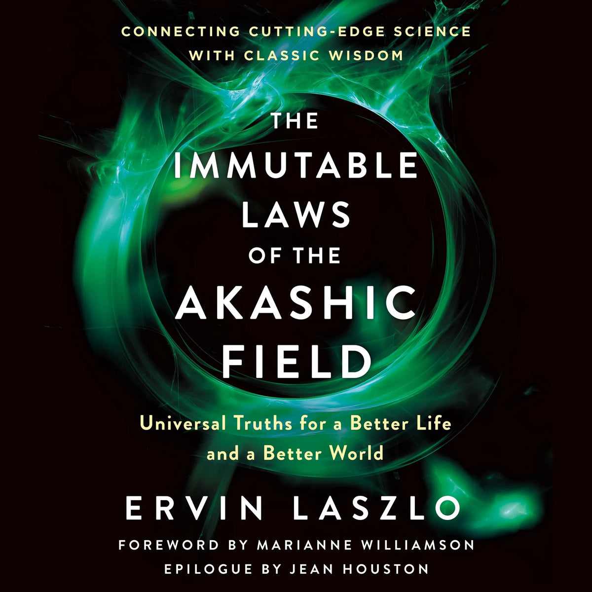 The Immutable Laws of the Akashic Field