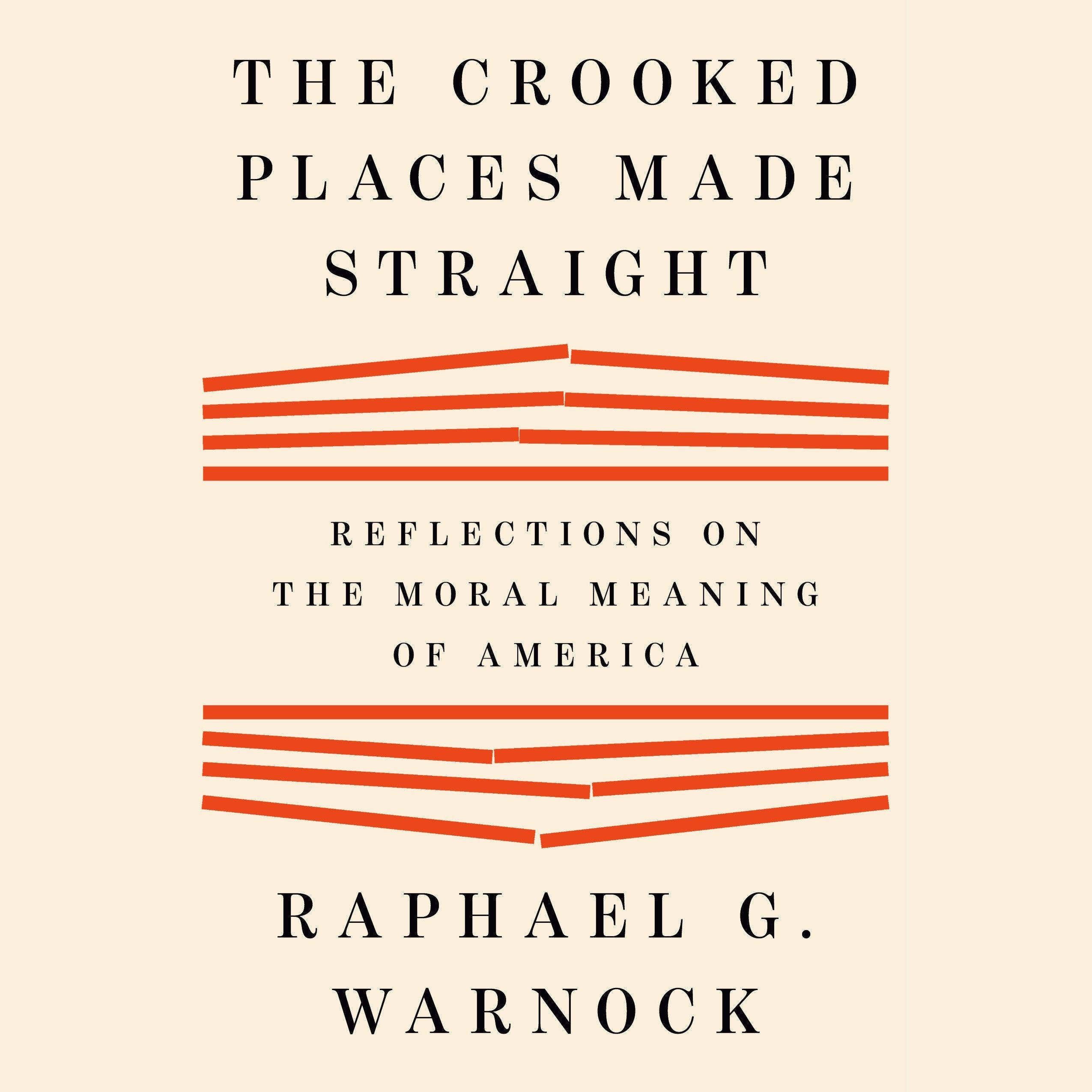 The Crooked Places Made Straight