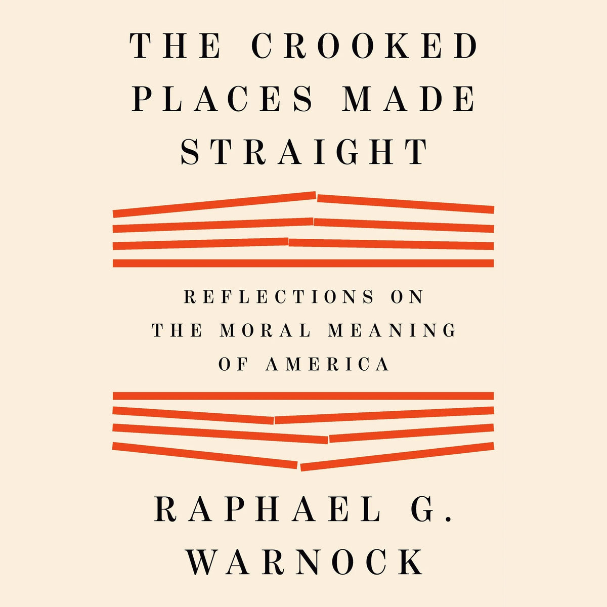The Crooked Places Made Straight