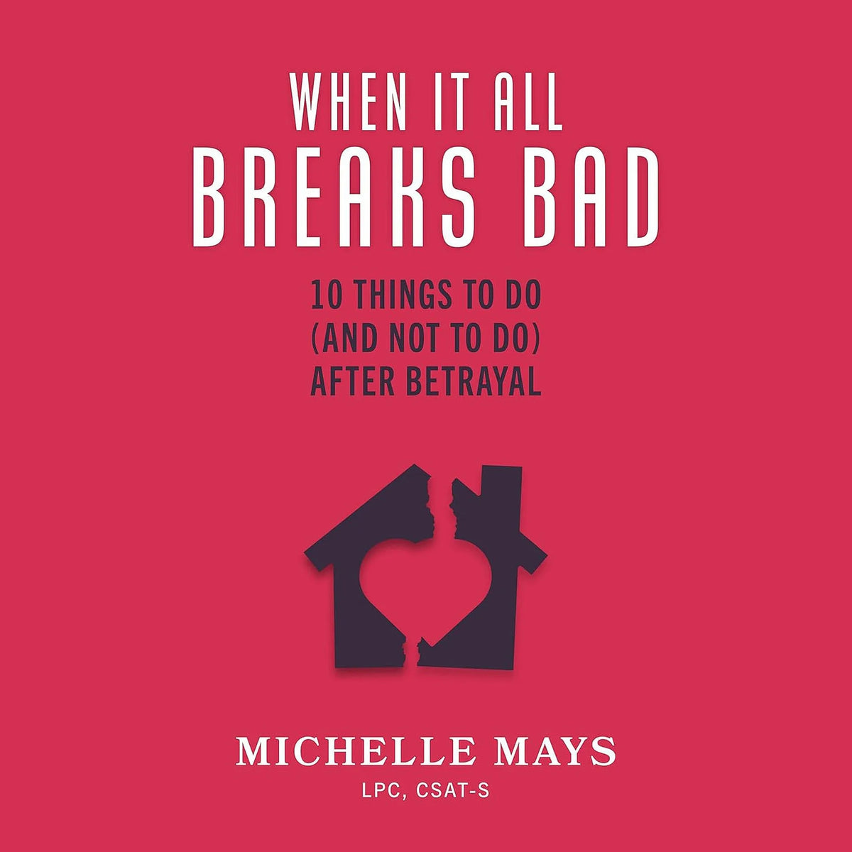 When It All Breaks Bad