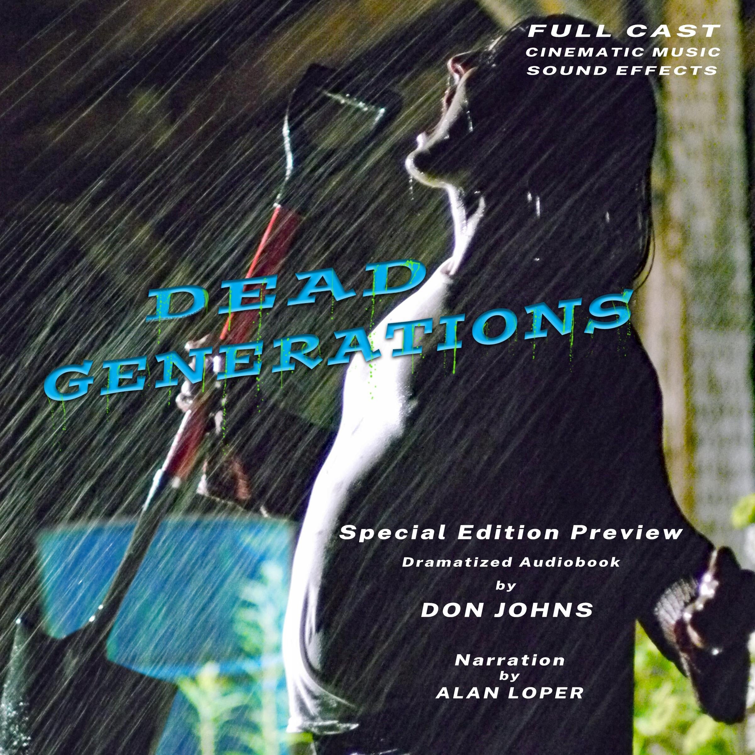 Dead Generations Special Edition Preview Dramatized Audiobook by Don Johns