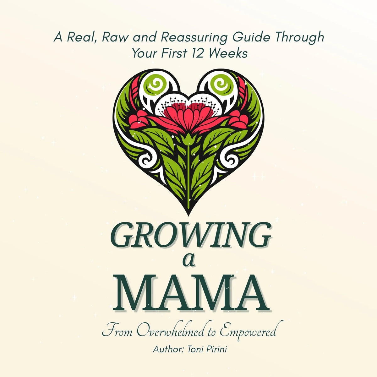 Growing a Māmā: From Overwhelmed to Empowered