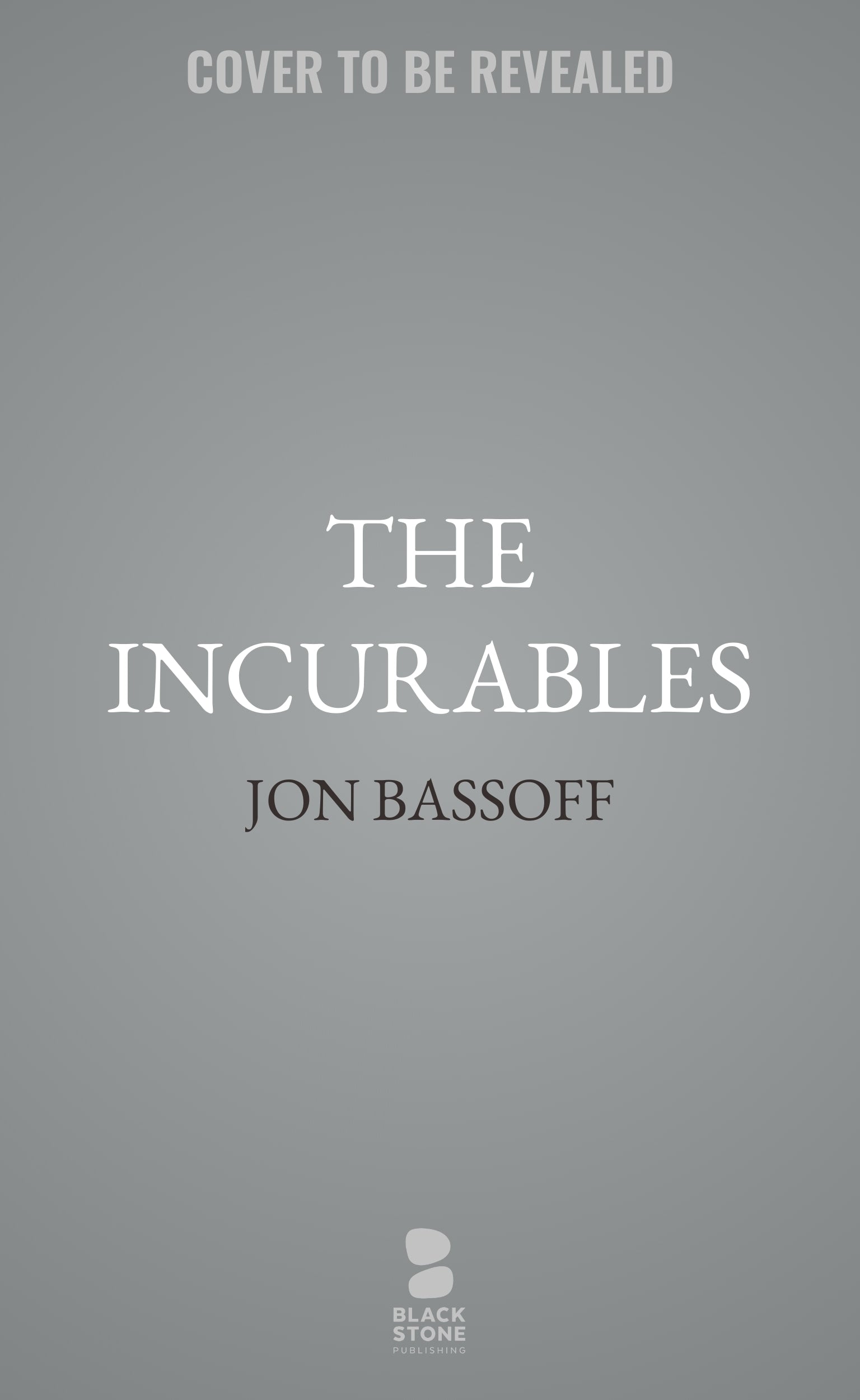 The Incurables