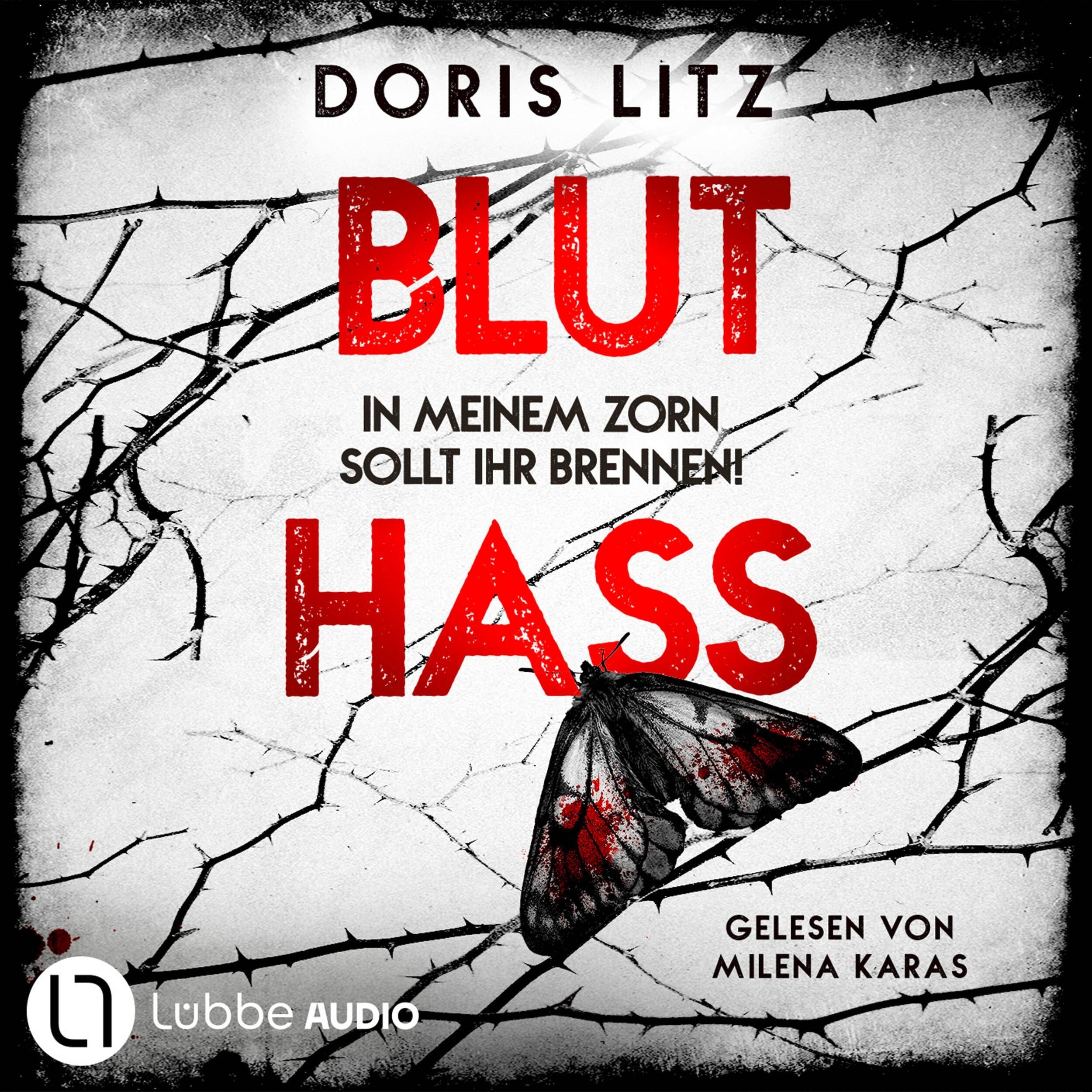 Bluthass - In meinem Zorn sollt ihr brennen! - Lina Saint-George-Reihe, Teil 5 (Ungekürzt)