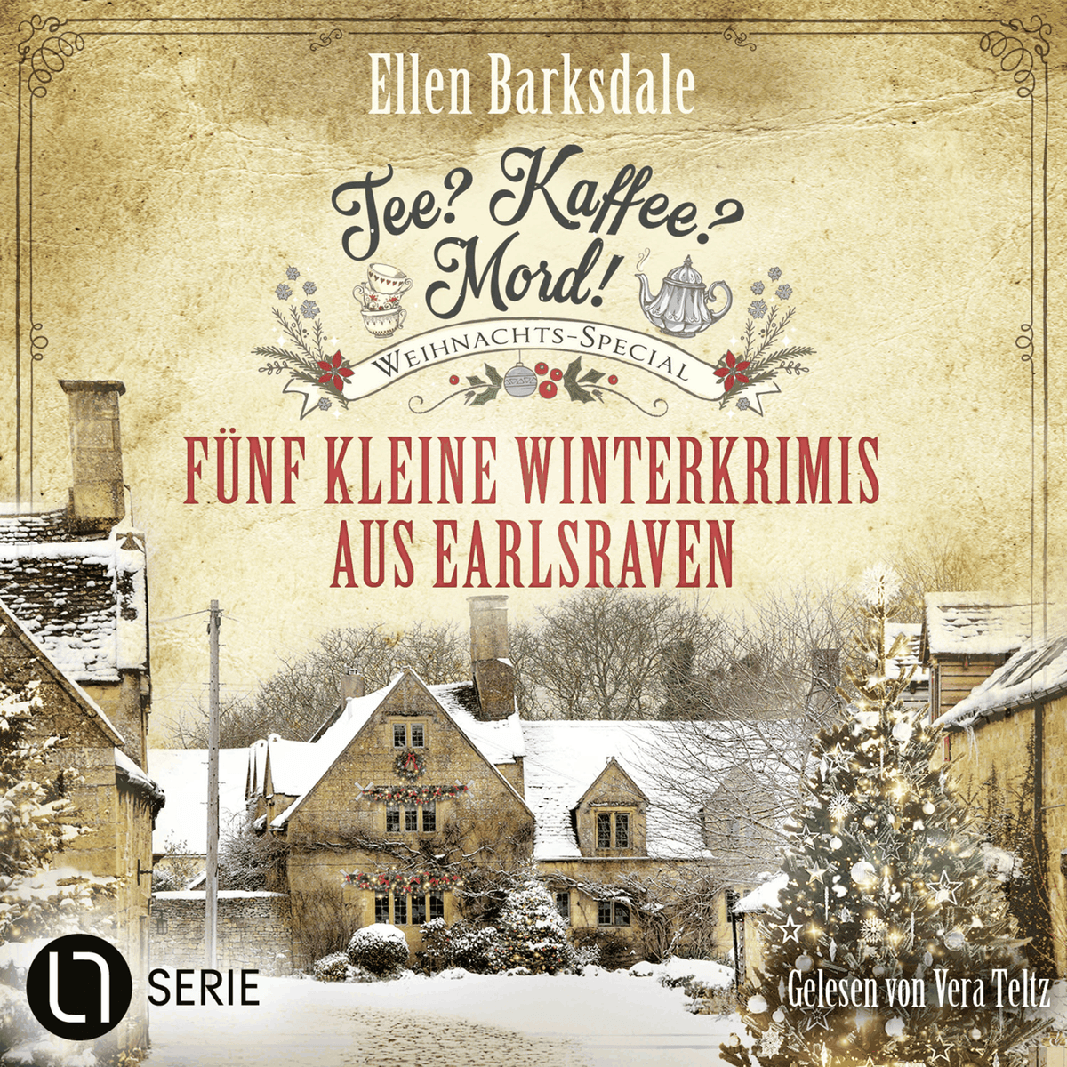 Weihnachts-Special - Fünf kleine Winterkrimis aus Earlsraven - Nathalie Ames ermittelt. Tee? Kaffee? Mord!, Folge 36