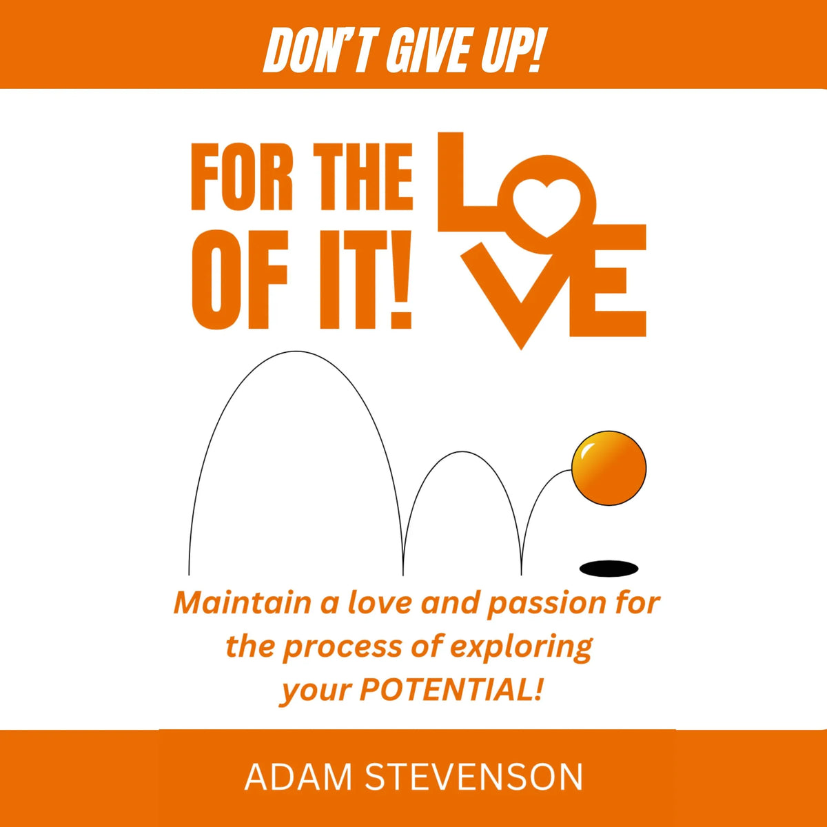 For the Love of it!