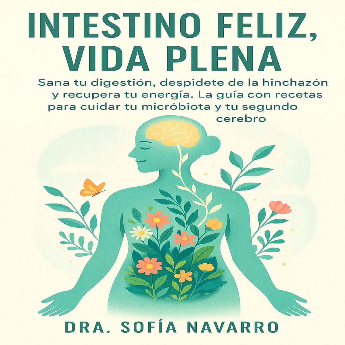 Intestino Feliz, Vida Plena
