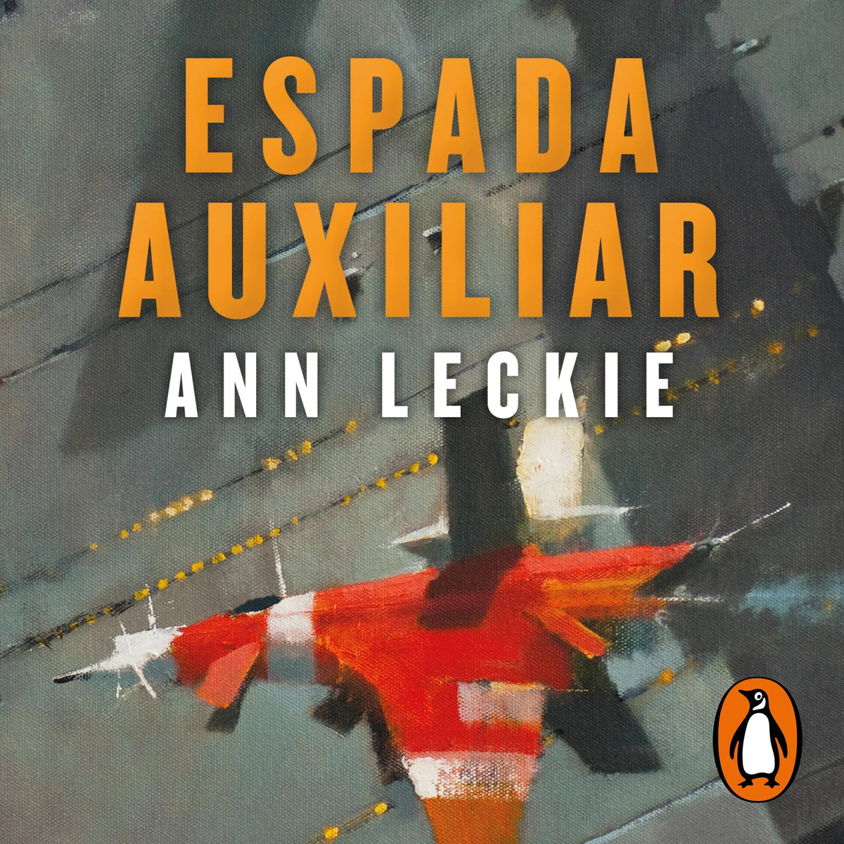 Espada auxiliar (Imperial Radch 2)